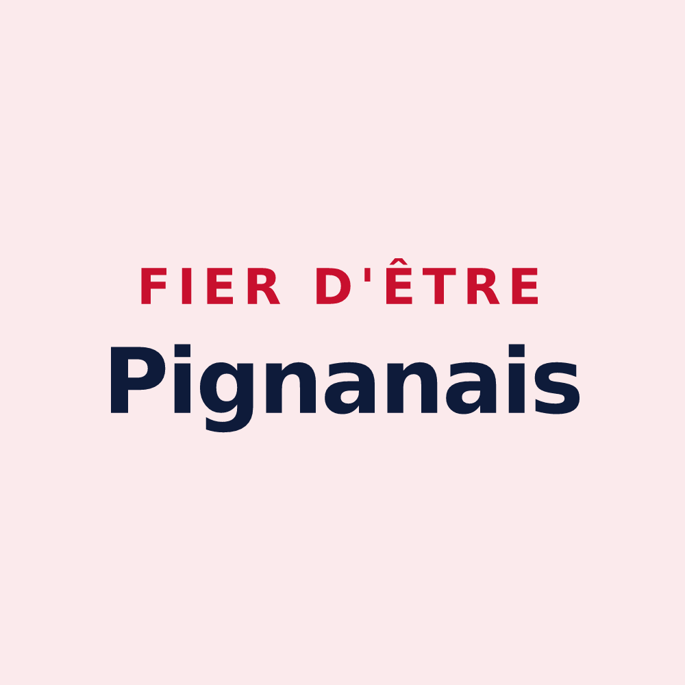 Magnet « Fier d'être Pignanais » — design pour Pignan