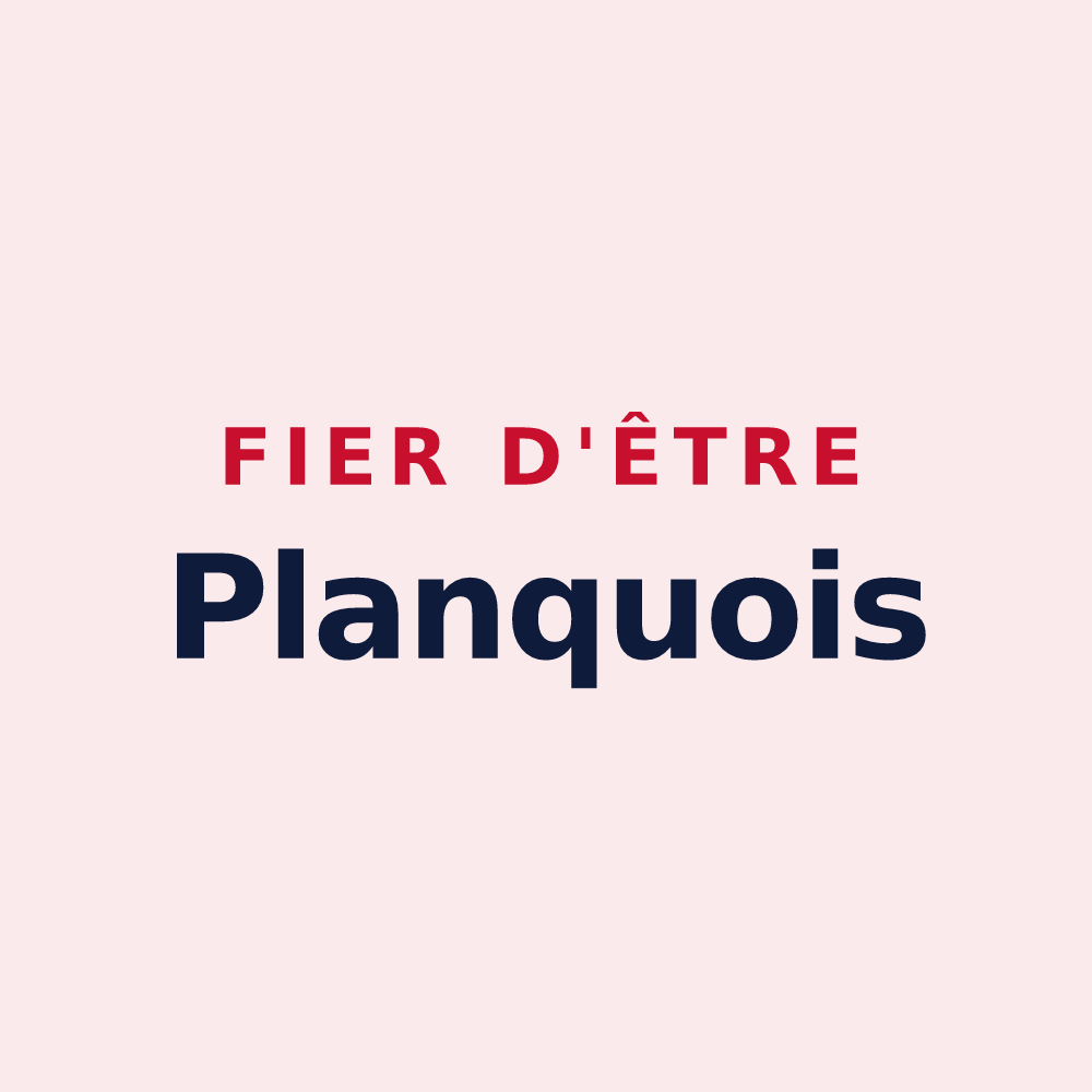 Magnet « Fier d'être Planquois » — design pour Planques