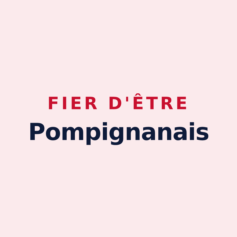 Magnet « Fier d'être Pompignanais » — design pour Pompignan