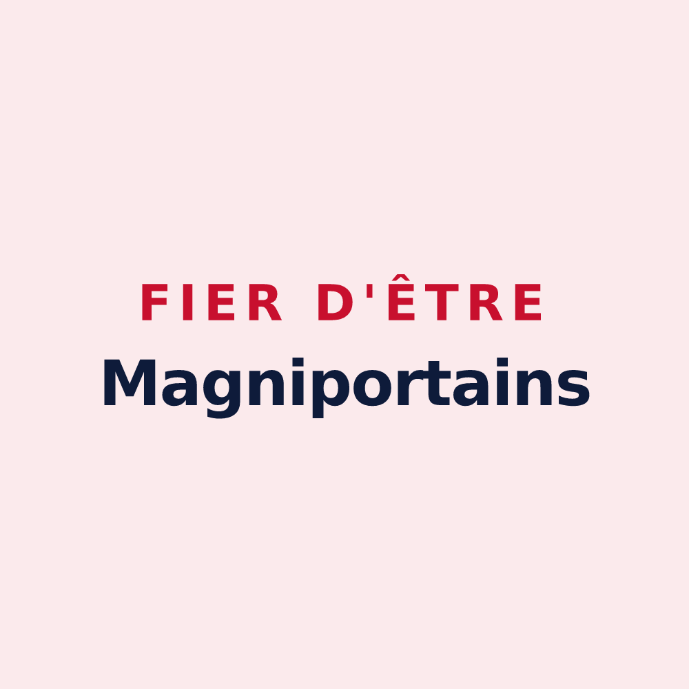 Magnet « Fier d'être Magniportains » — design pour Port-le-Grand