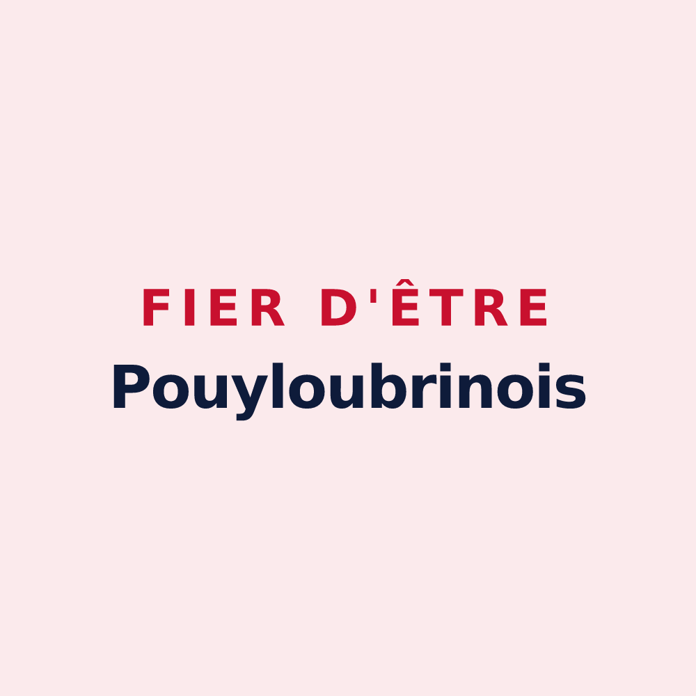 Magnet « Fier d'être Pouyloubrinois » — design pour Pouy-Loubrin