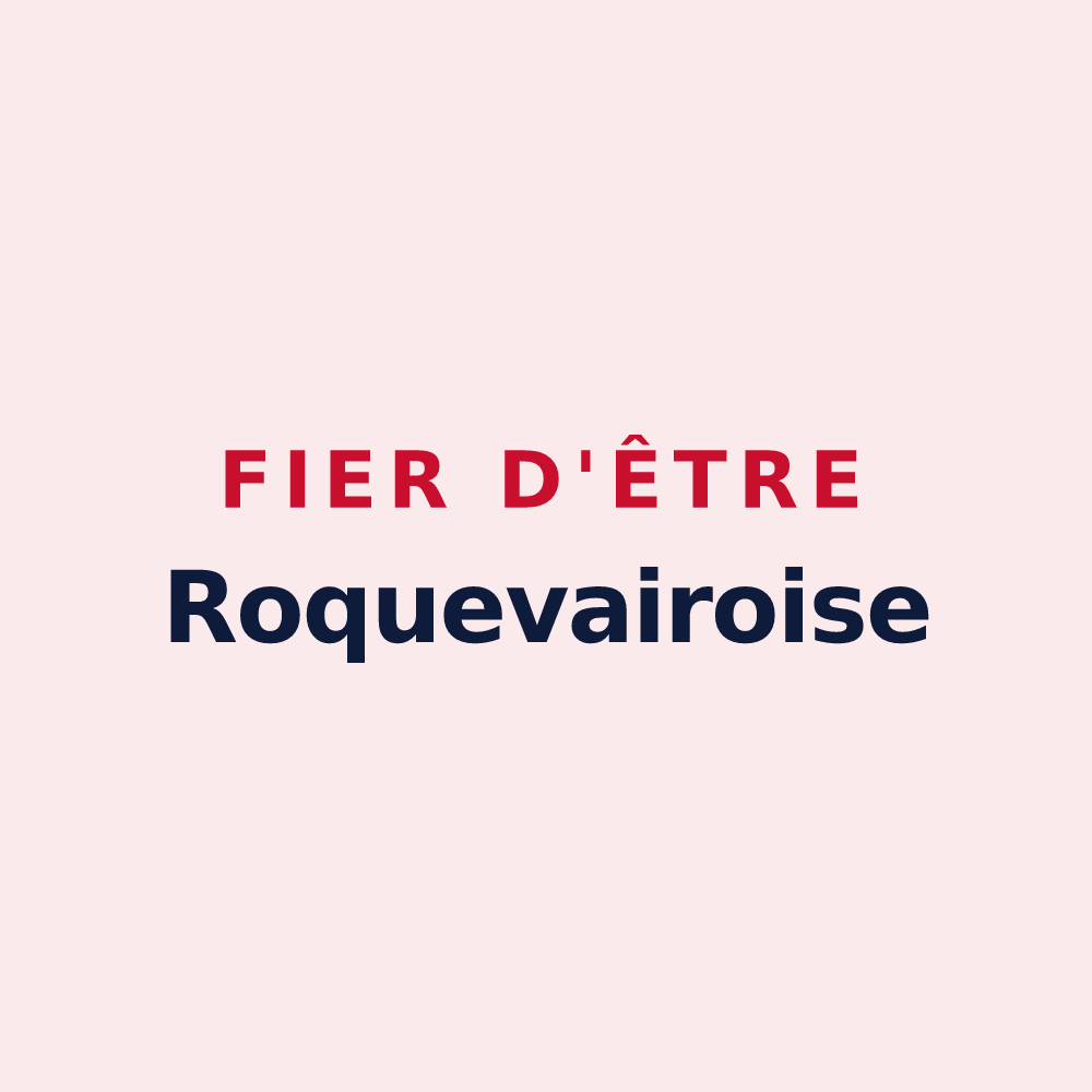 Magnet « Fier d'être Roquevairoise » — design pour Roquevaire