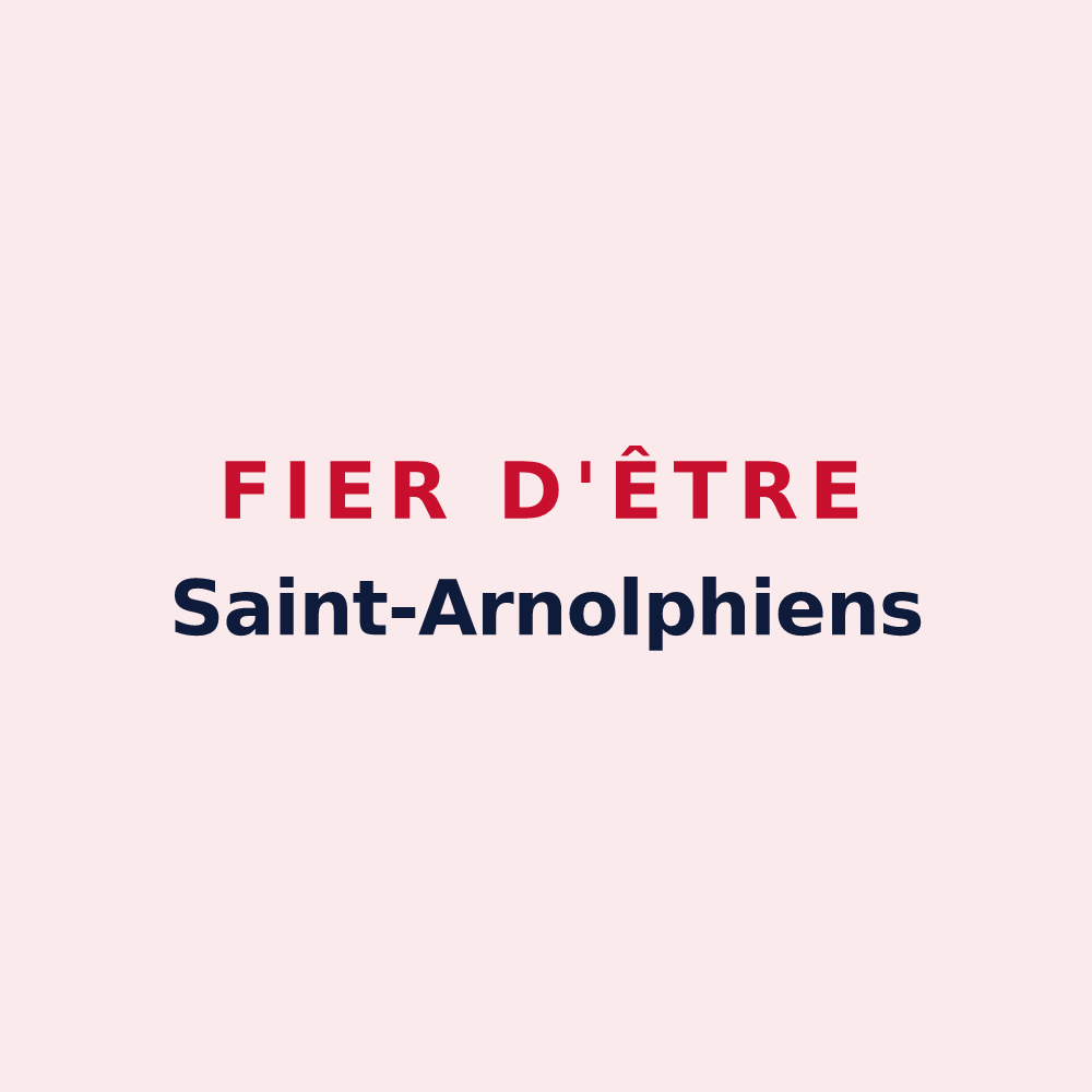 Magnet « Fier d'être Saint-Arnolphiens » — design pour Saint-Arnoult-des-Bois
