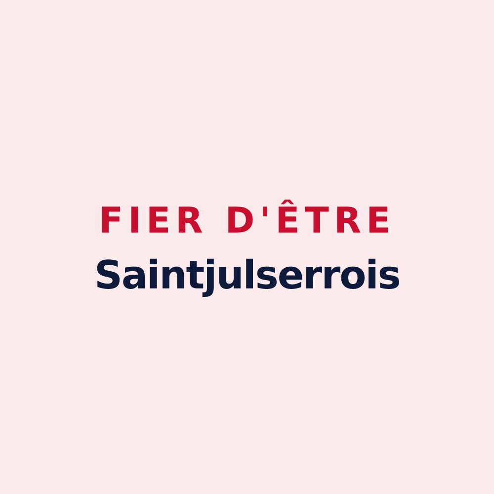 Magnet « Fier d'être Saintjulserrois » — design pour Saint-Julien-du-Serre