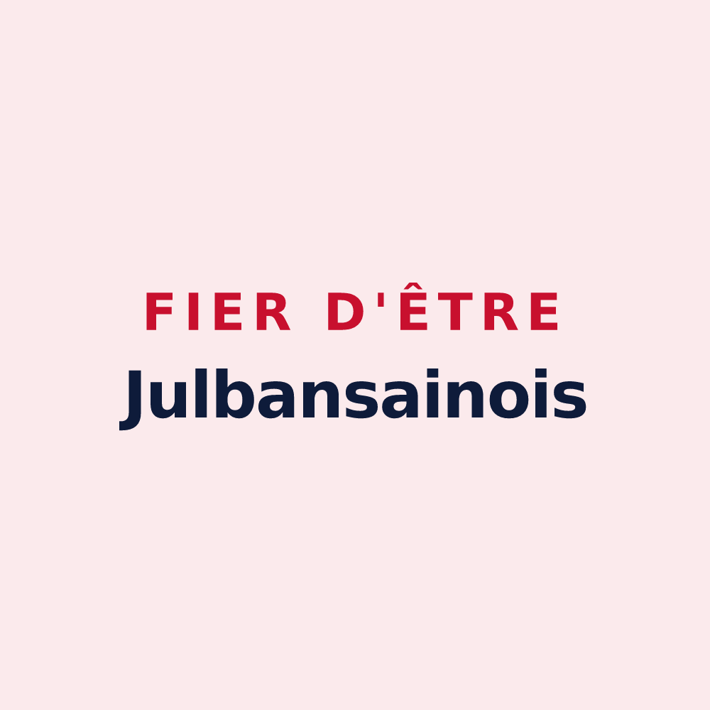 Magnet « Fier d'être Julbansainois » — design pour Saint-Julien-en-Saint-Alban