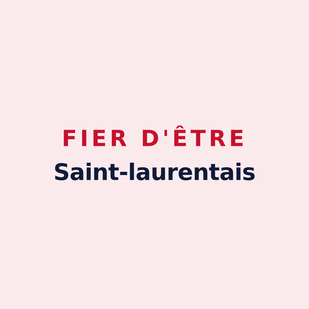 Magnet « Fier d'être Saint-laurentais » — design pour Saint-Laurent-des-Arbres