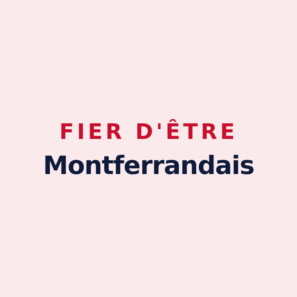 Magnet « Fier d'être Montferrandais » — design pour Saint-Louis-de-Montferrand