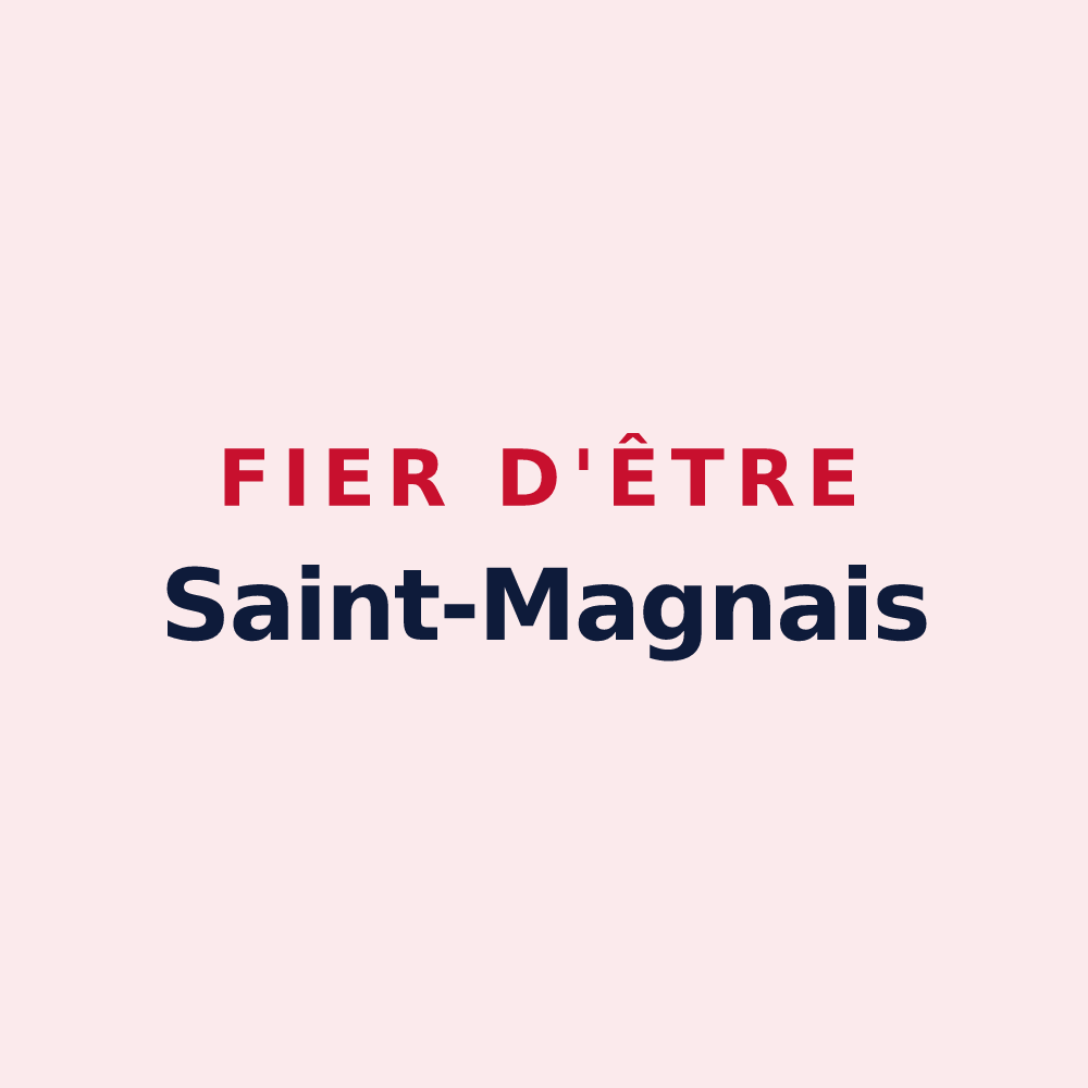 Magnet « Fier d'être Saint-Magnais » — design pour Saint-Magne