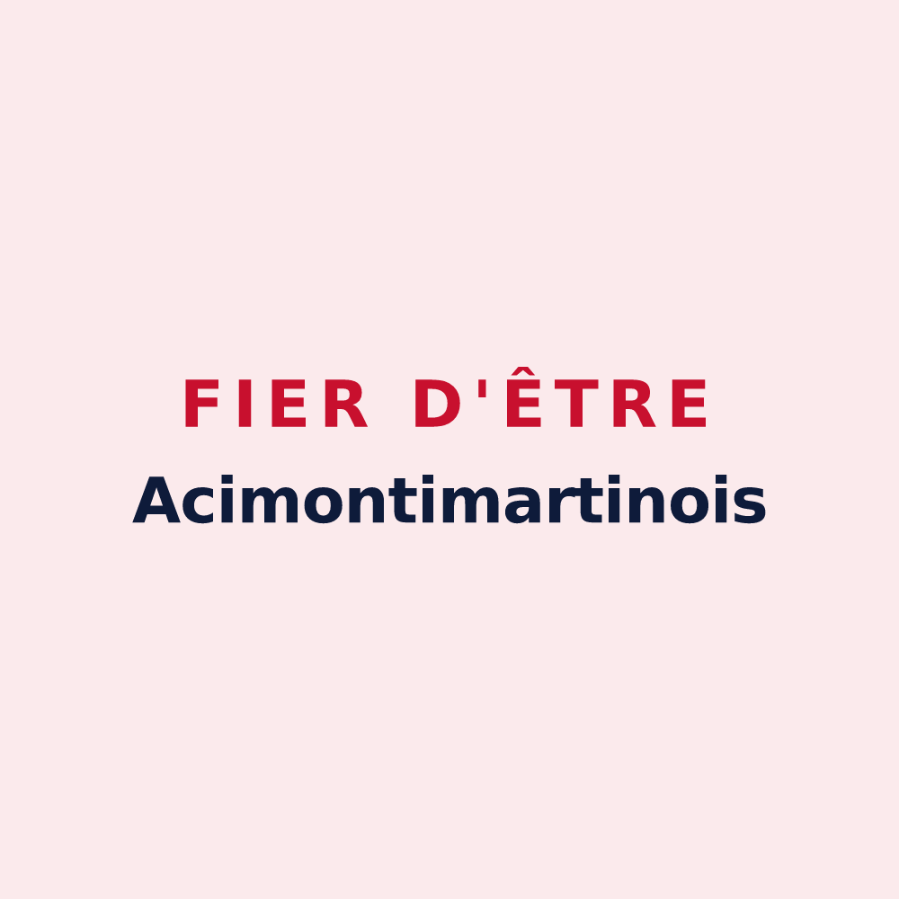 Magnet « Fier d'être Acimontimartinois » — design pour Saint-Martin-sous-Montaigu