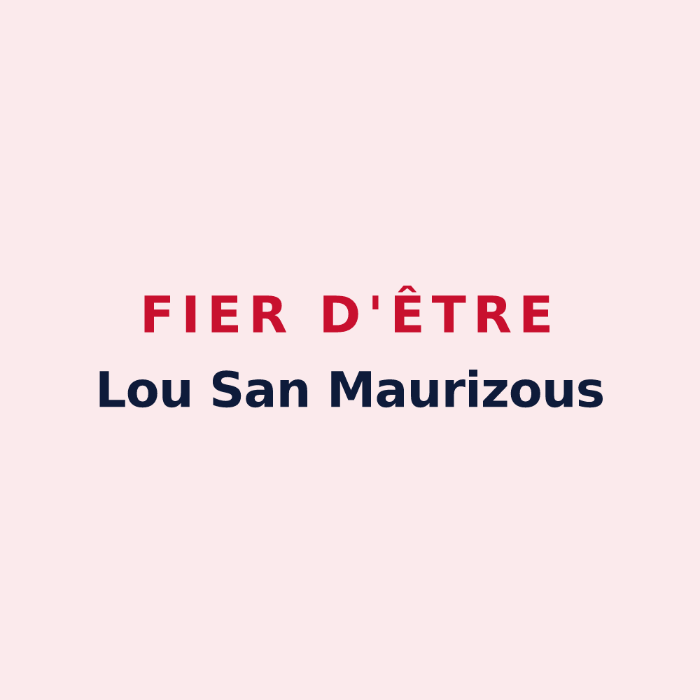 Magnet « Fier d'être Lou San Maurizous » — design pour Saint-Maurice-en-Trièves