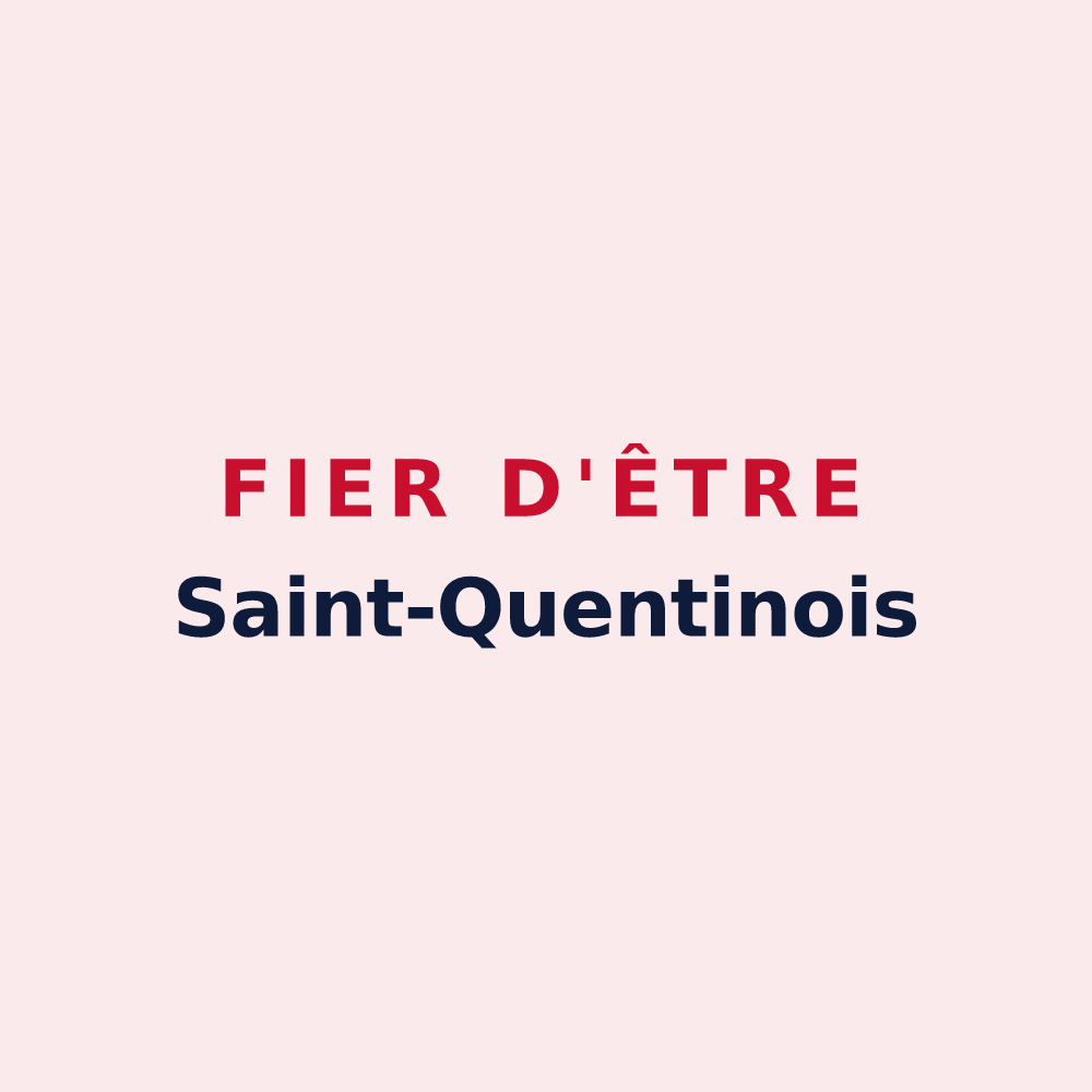 Magnet « Fier d'être Saint-Quentinois » — design pour Saint-Quentin