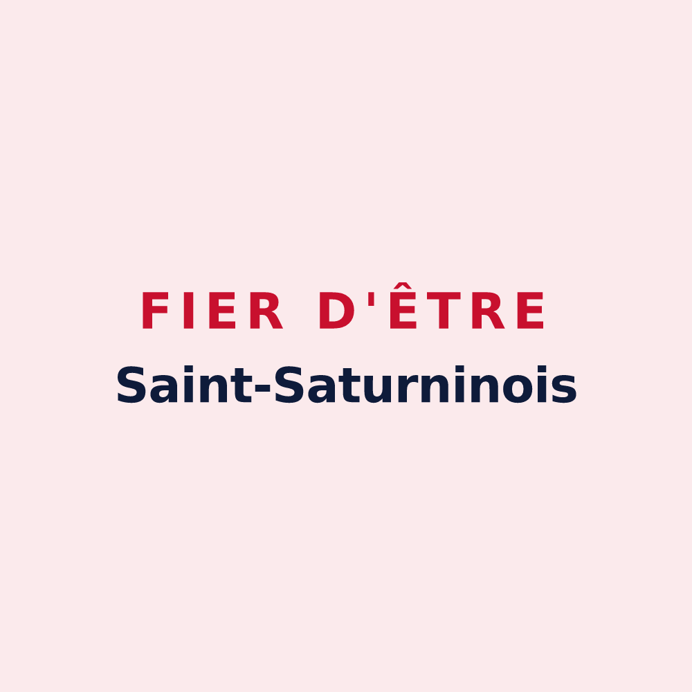 Magnet « Fier d'être Saint-Saturninois » — design pour Saint-Saturnin-lès-Avignon