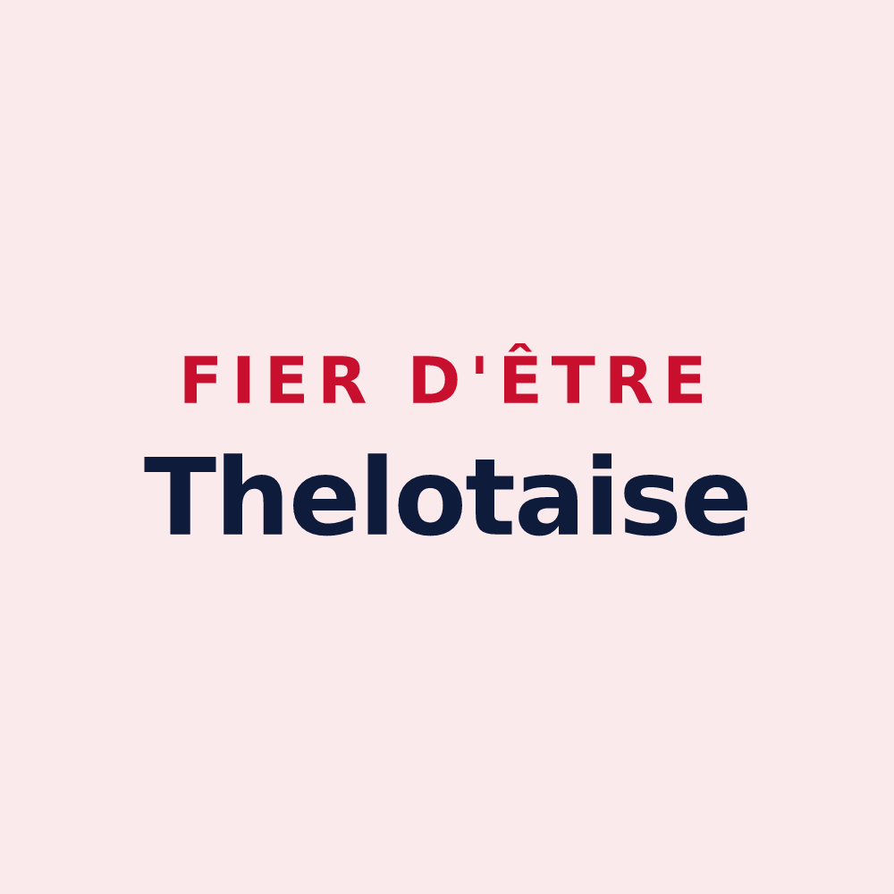 Magnet « Fier d'être Thelotaise » — design pour Saint-Thélo