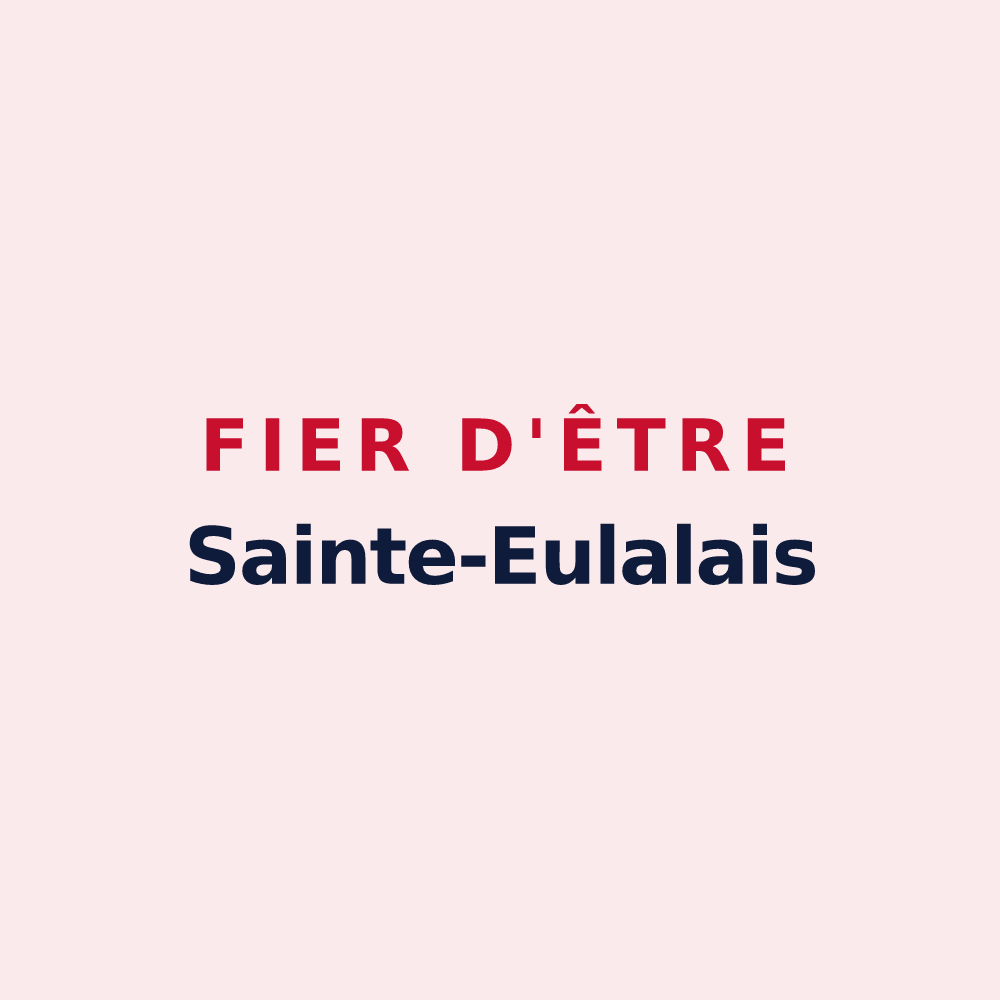Magnet « Fier d'être Sainte-Eulalais » — design pour Sainte-Eulalie