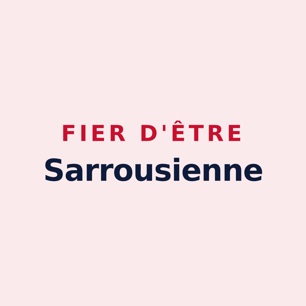 Magnet « Fier d'être Sarrousienne » — design pour Sarroux - Saint Julien