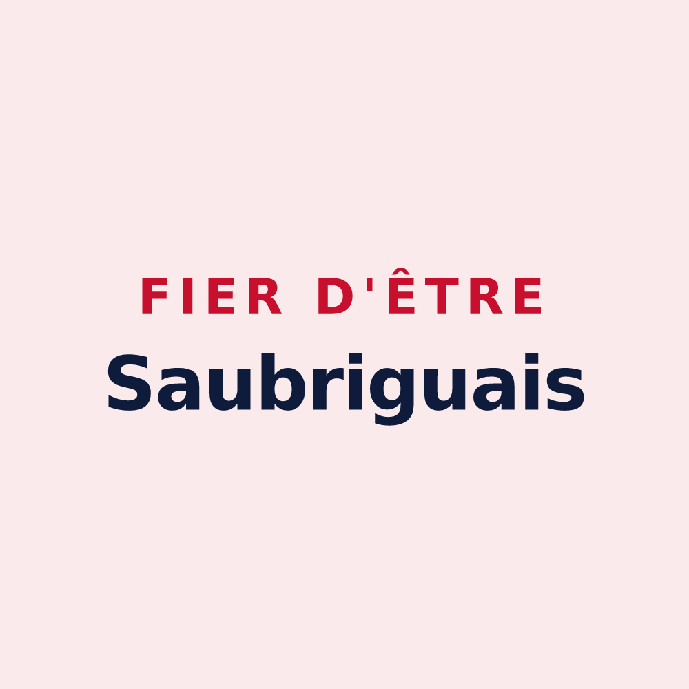 Magnet « Fier d'être Saubriguais » — design pour Saubrigues