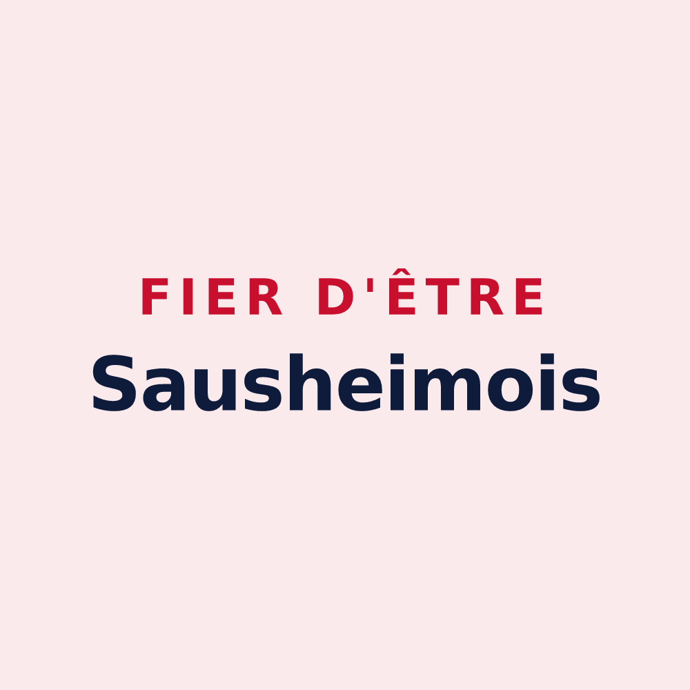 Magnet « Fier d'être Sausheimois » — design pour Sausheim