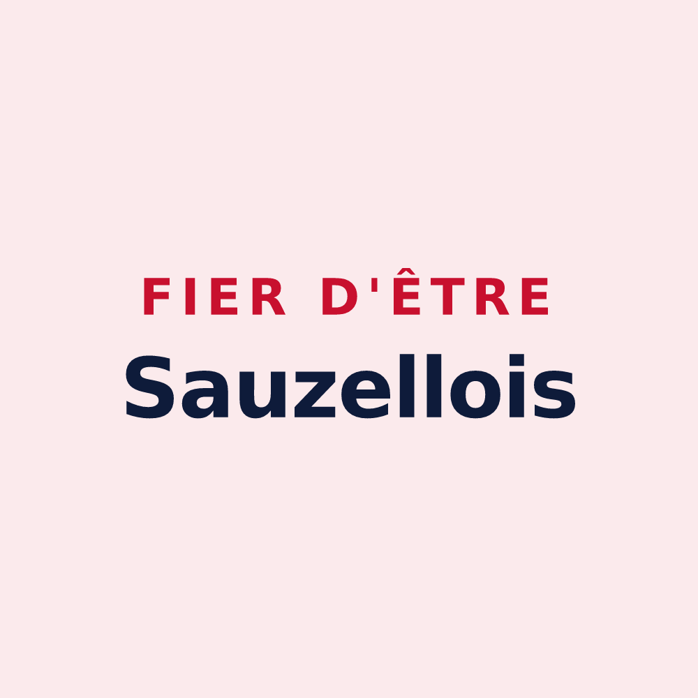 Magnet « Fier d'être Sauzellois » — design pour Sauzelles