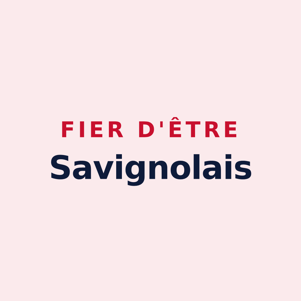 Magnet « Fier d'être Savignolais » — design pour Savigneux