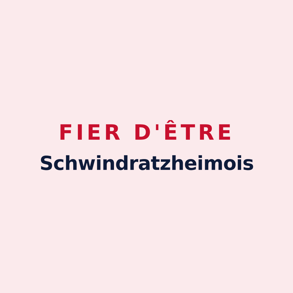 Magnet « Fier d'être Schwindratzheimois » — design pour Schwindratzheim