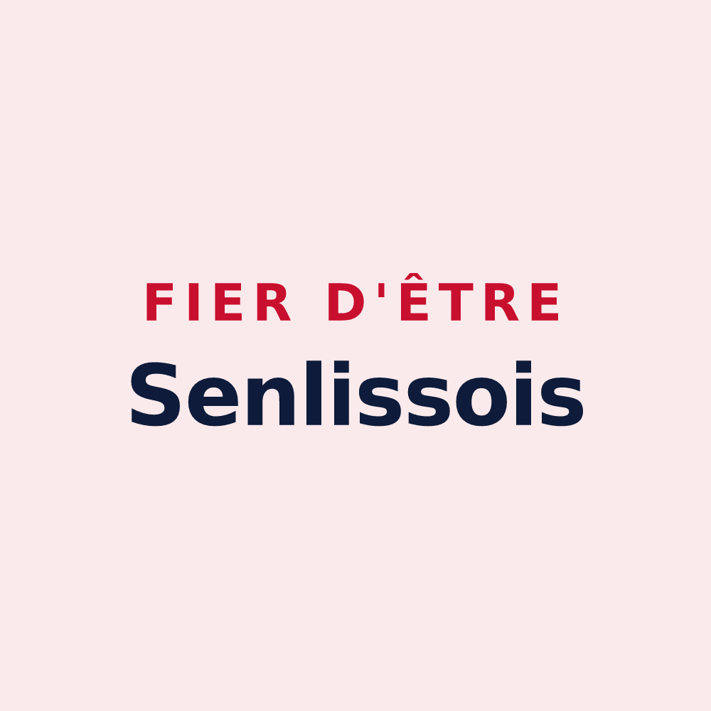 Magnet « Fier d'être Senlissois » — design pour Senlisse