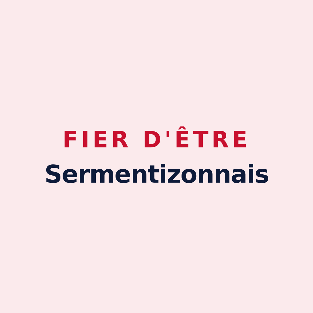 Magnet « Fier d'être Sermentizonnais » — design pour Sermentizon
