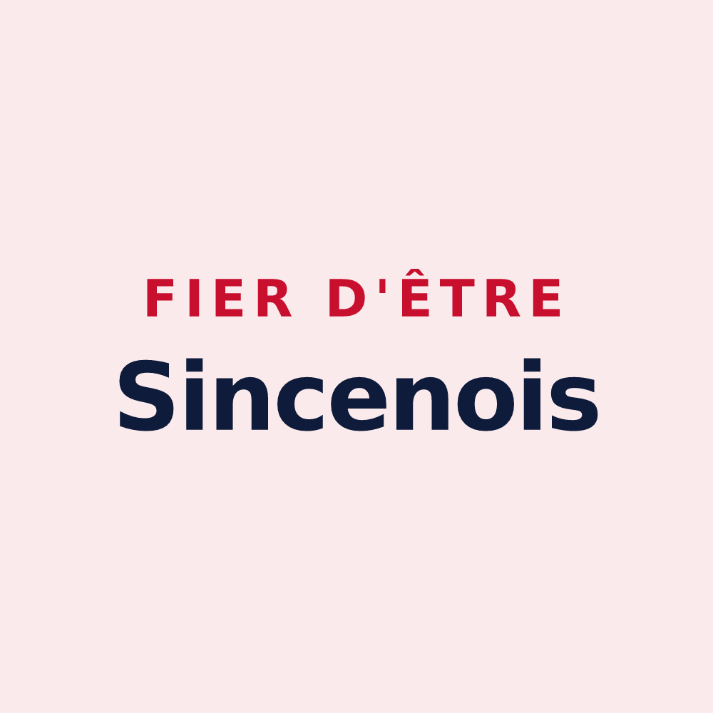 Magnet « Fier d'être Sincenois » — design pour Sinceny