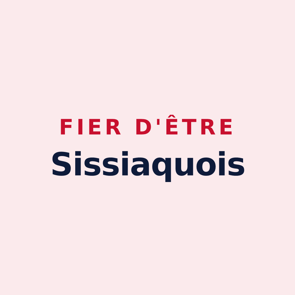 Magnet « Fier d'être Sissiaquois » — design pour Sissy