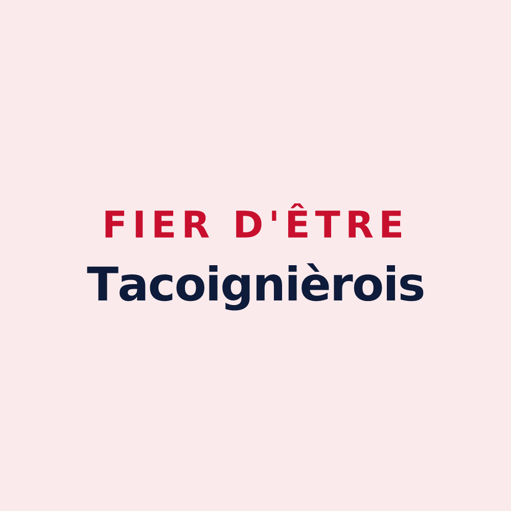 Magnet « Fier d'être Tacoignièrois » — design pour Tacoignières