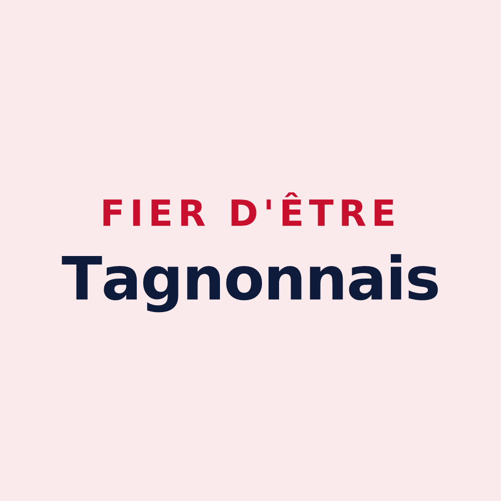 Magnet « Fier d'être Tagnonnais » — design pour Tagnon
