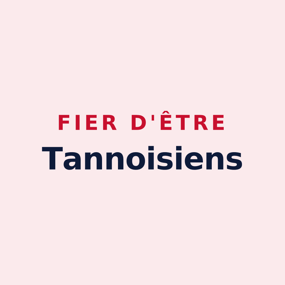 Magnet « Fier d'être Tannoisiens » — design pour Tannois