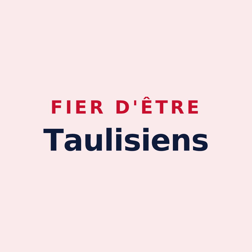 Magnet « Fier d'être Taulisiens » — design pour Taulis