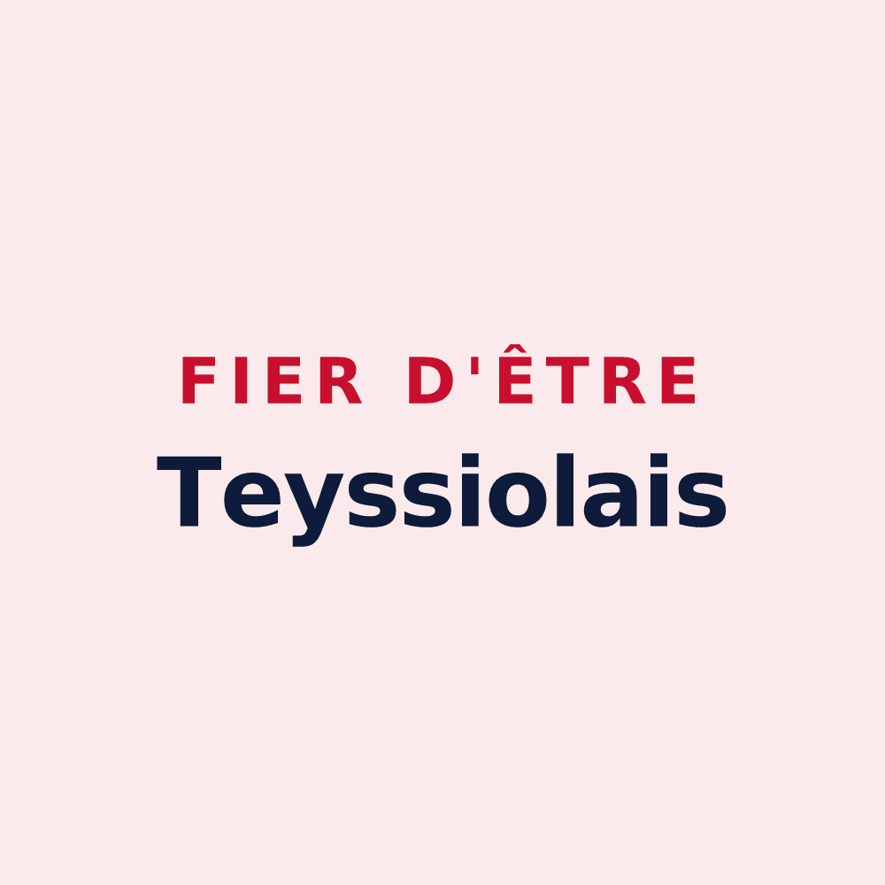 Magnet « Fier d'être Teyssiolais » — design pour Teyssieu