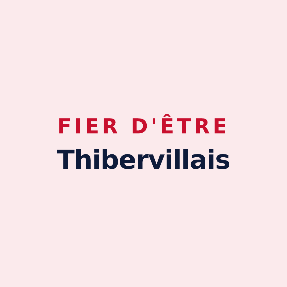 Magnet « Fier d'être Thibervillais » — design pour Thiberville