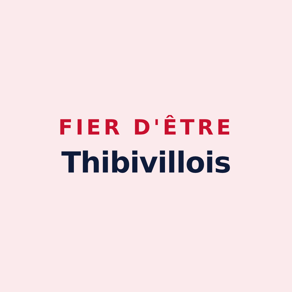 Magnet « Fier d'être Thibivillois » — design pour Thibivillers