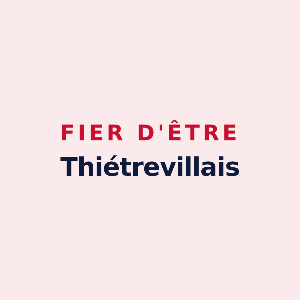 Magnet « Fier d'être Thiétrevillais » — design pour Thiétreville