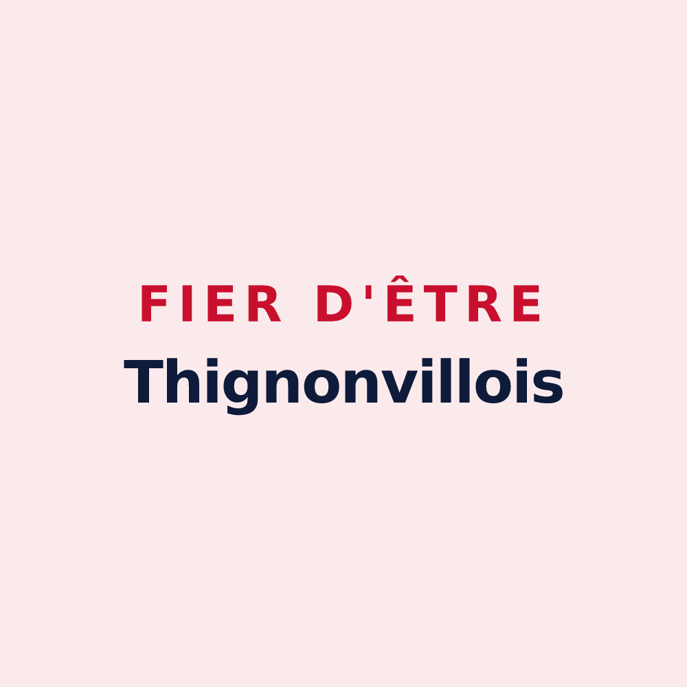 Magnet « Fier d'être Thignonvillois » — design pour Thignonville