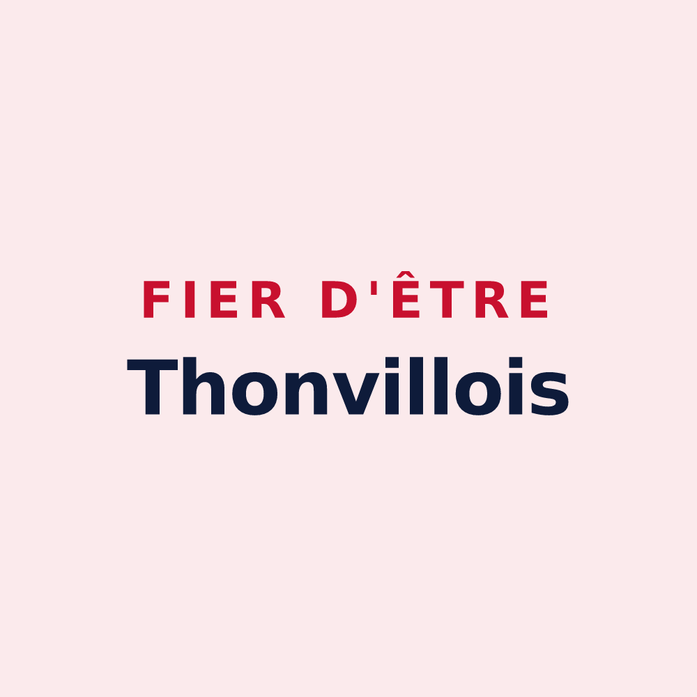 Magnet « Fier d'être Thonvillois » — design pour Thonville