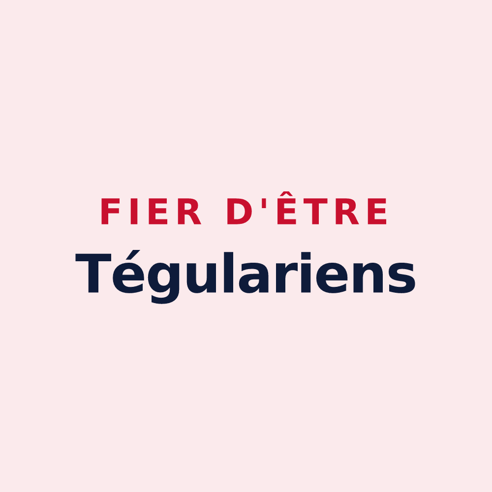 Magnet « Fier d'être Tégulariens » — design pour Thuillières