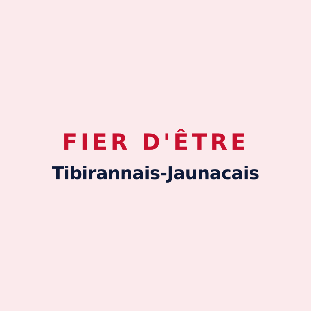 Magnet « Fier d'être Tibirannais-Jaunacais » — design pour Tibiran-Jaunac