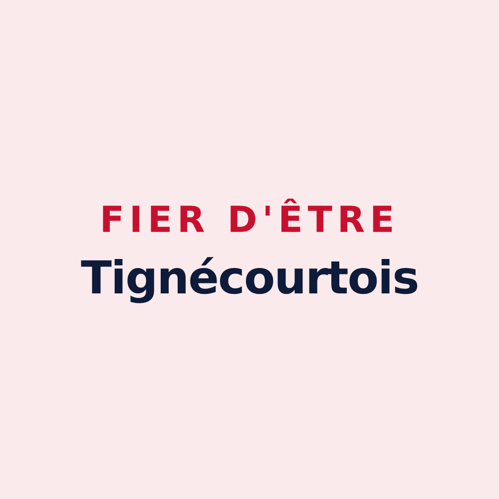 Magnet « Fier d'être Tignécourtois » — design pour Tignécourt