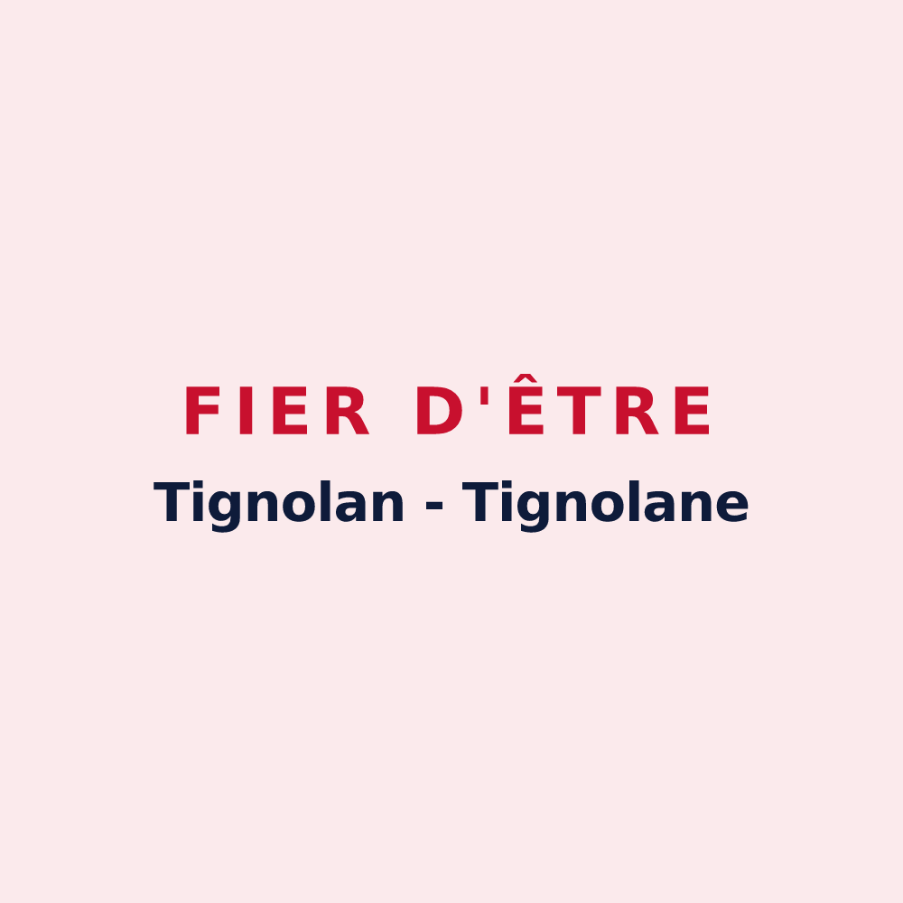 Magnet « Fier d'être Tignolan - Tignolane » — design pour Tignieu-Jameyzieu