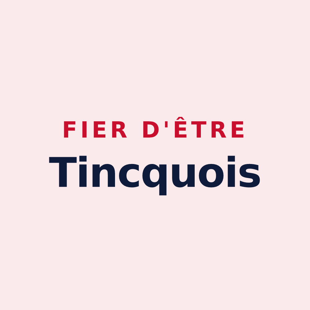 Magnet « Fier d'être Tincquois » — design pour Tincques
