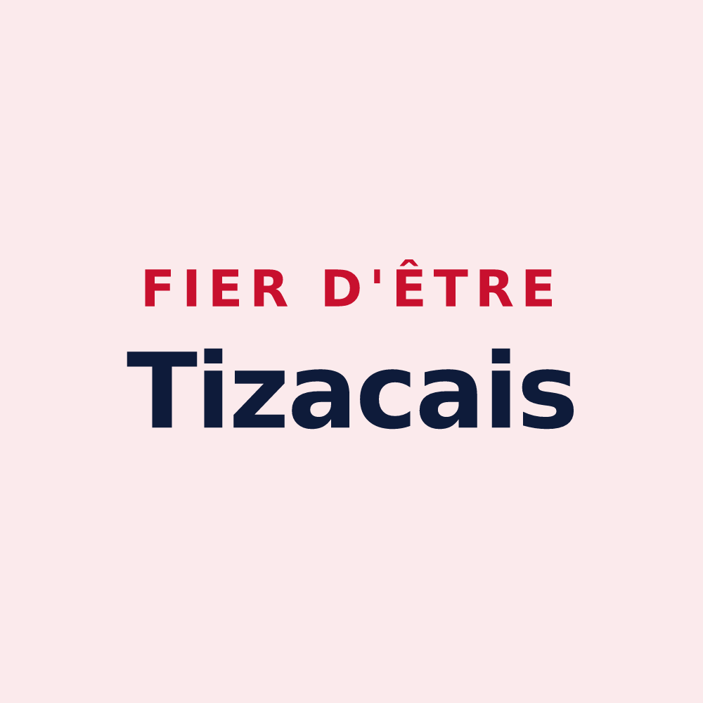 Magnet « Fier d'être Tizacais » — design pour Tizac-de-Lapouyade