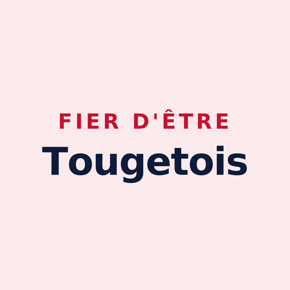 Magnet « Fier d'être Tougetois » — design pour Touget