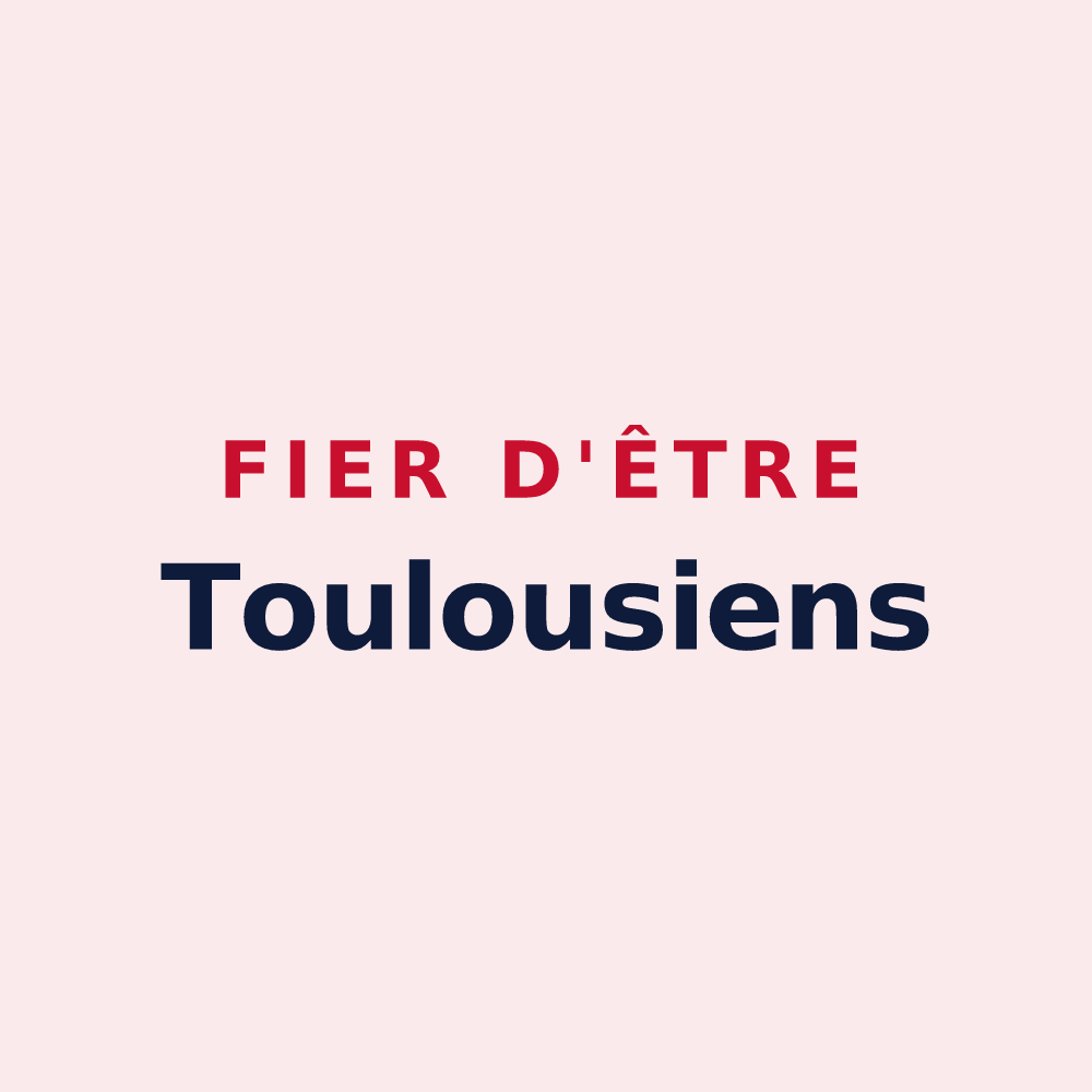 Magnet « Fier d'être Toulousiens » — design pour Toulouse-le-Château