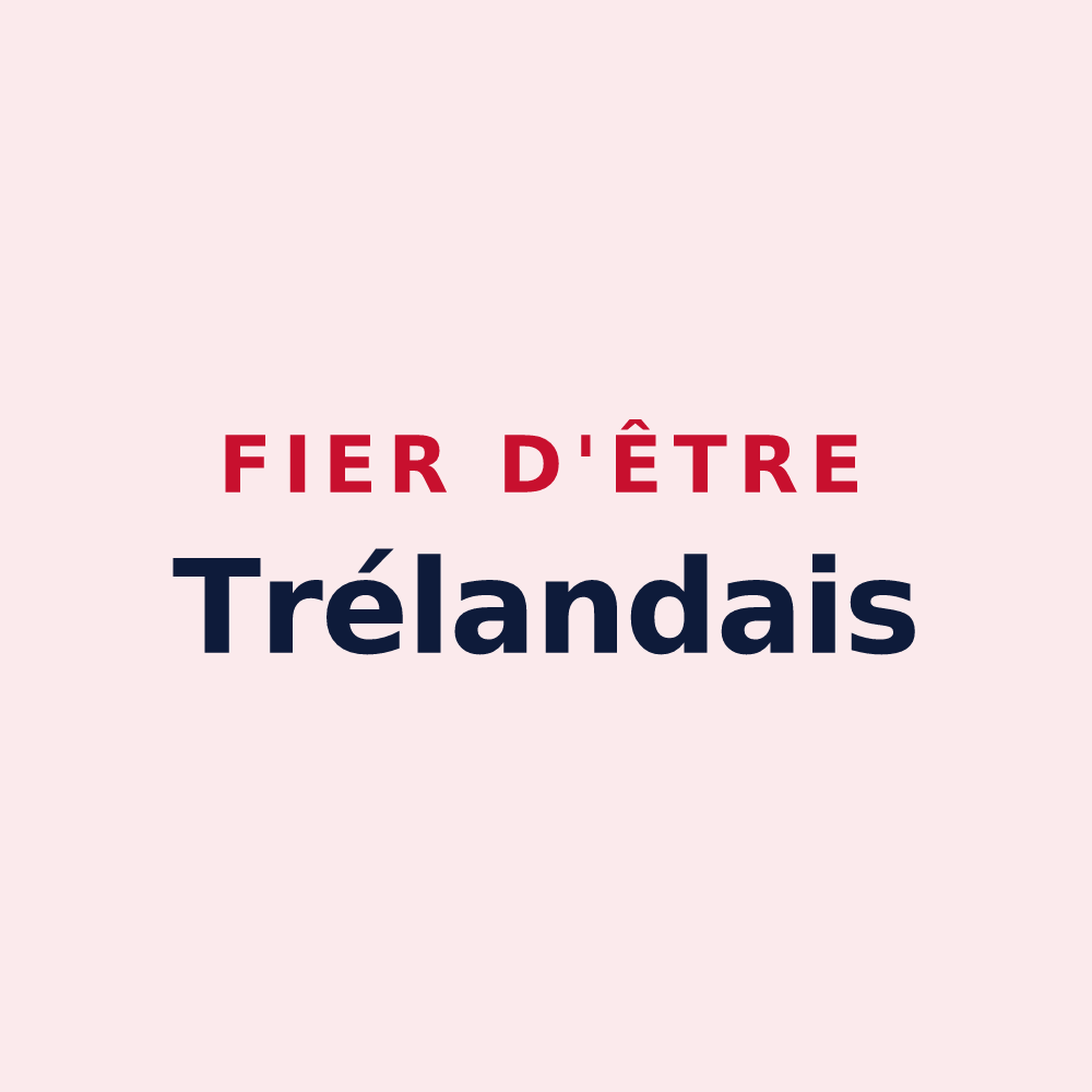 Magnet « Fier d'être Trélandais » — design pour Trélans