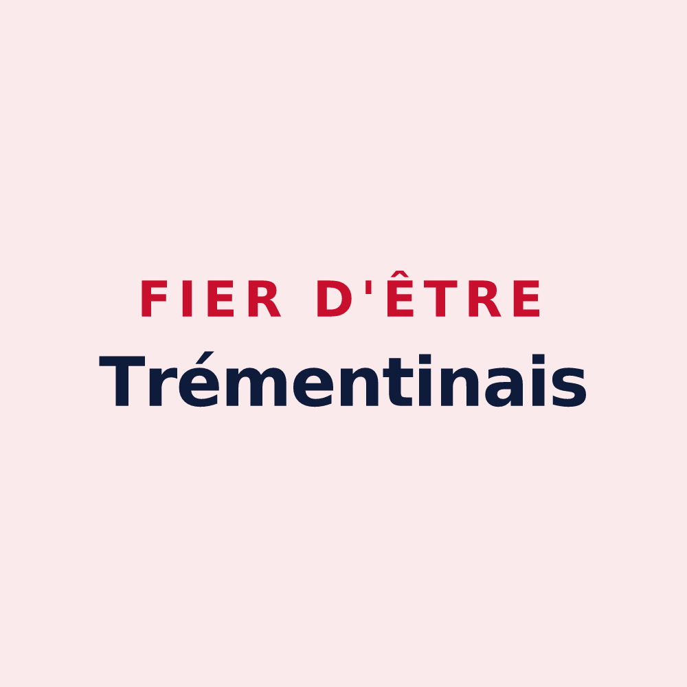 Magnet « Fier d'être Trémentinais » — design pour Trémentines