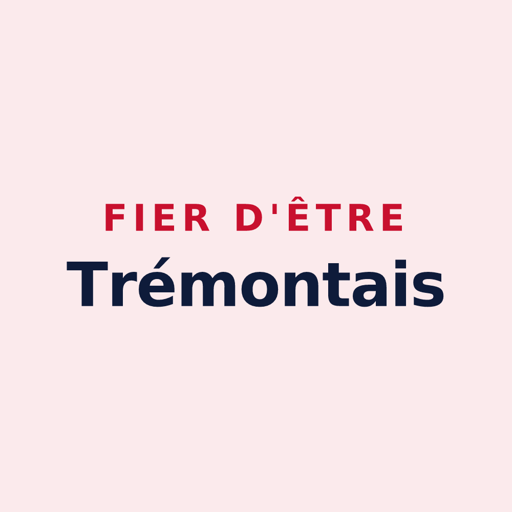 Magnet « Fier d'être Trémontais » — design pour Trémons