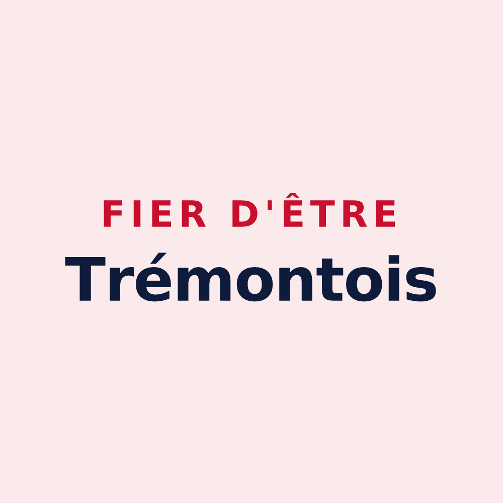 Magnet « Fier d'être Trémontois » — design pour Trémont-sur-Saulx